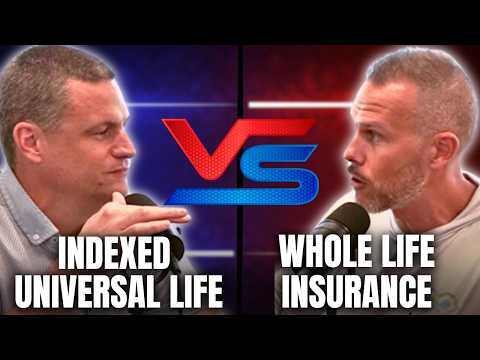 DEBATE Whole Life VS IUL Which Life Insurance is Better