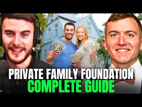 Everything You Need To Know About Private Family Foundations