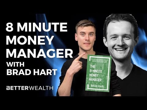 8 Minute Money Manager with Brad Hart