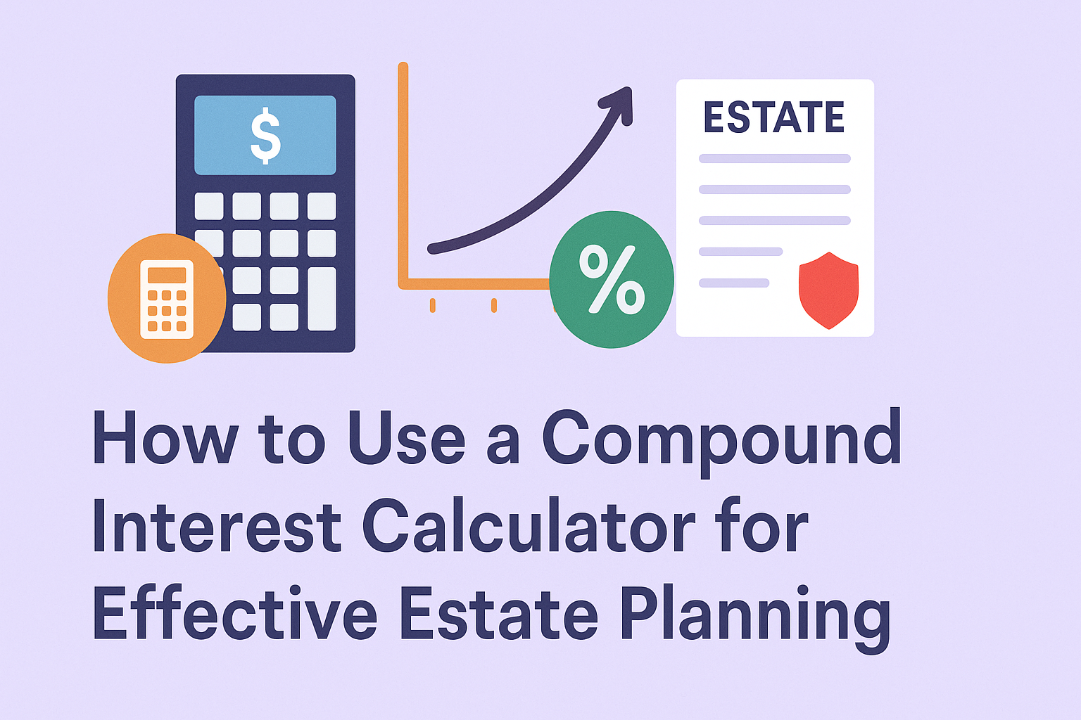 How To Use A Compound Interest Calculator